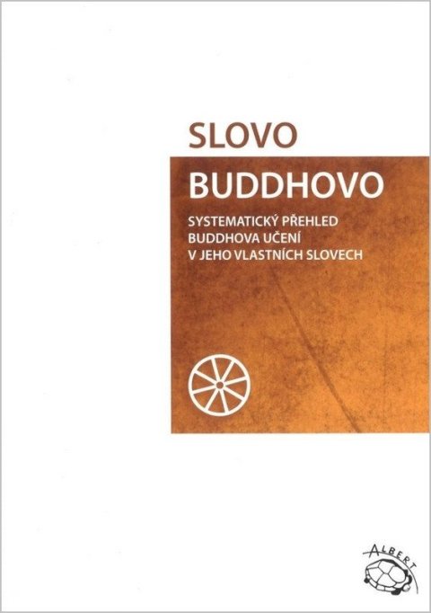 Maháthera Nyánatiloka: Slovo Buddhovo