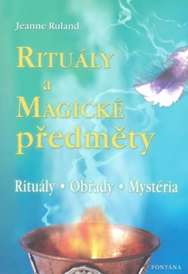 Ruland Jeanne: Rituály a magické předměty