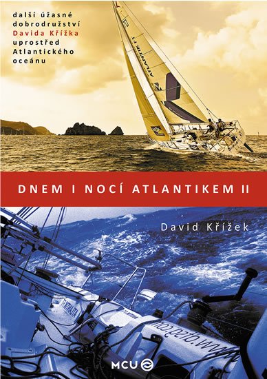Křížek David: Dnem i nocí Atlantikem II.