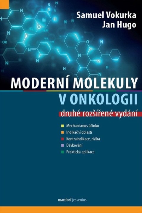 Vokurka Samuel, Hugo Jan,: Moderní molekuly v onkologii