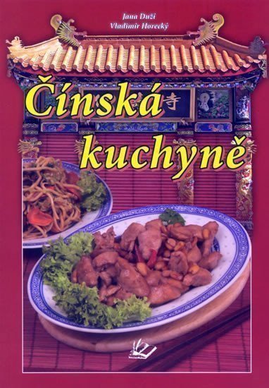 Horecký Vladimír: Čínská kuchyně