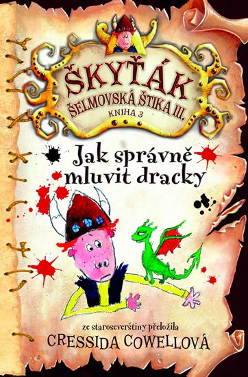 Cowellová Cressida: Jak správně mluvit dracky (Škyťák Šelmovská Štika III.) 3