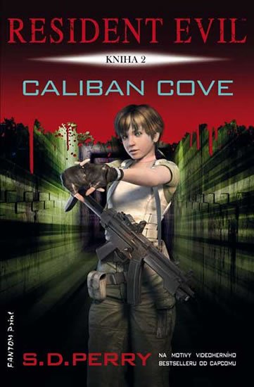 Perry S. D.: Resident Evil 2 - Caliban Cove