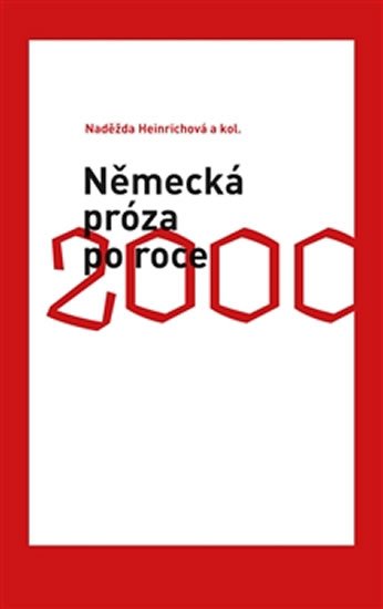 Heinichová Naděžda: Německá próza po roce 2000