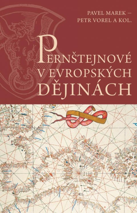 Vorel Petr: Pernštejnové v evropských dějinách Vorel Petr: Pernštejnové v evropských dějinách