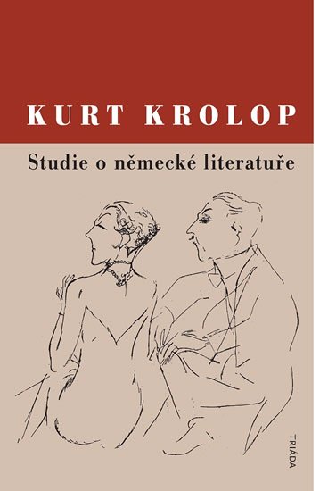 Krolop Kurt: Studie o německé literatuře Krolop Kurt: Studie o německé literatuře