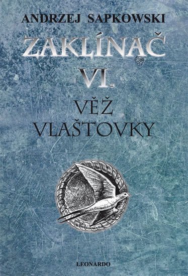Sapkowski Andrzej: Zaklínač VI. - Věž vlaštovky Sapkowski Andrzej: Zaklínač VI. - Věž vlaštovky