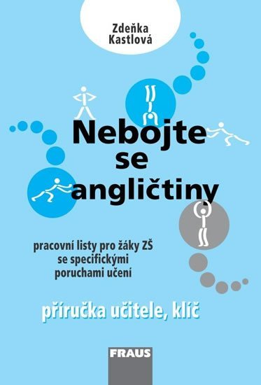 Kastlová Zdeňka: Nebojte se angličtiny - Příručka učitele + klíč