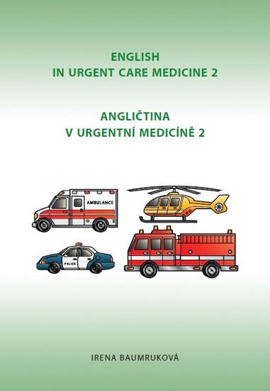 Baumruková Irena: Angličtina v urgentní medicíně 2 / English in Urgent Care Medicine 2