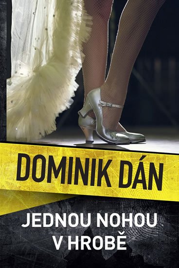 Dán Dominik: Jednou nohou v hrobě Dán Dominik: Jednou nohou v hrobě