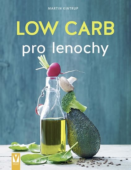Kintrup Martin: Low Carb pro lenochy Kintrup Martin: Low Carb pro lenochy