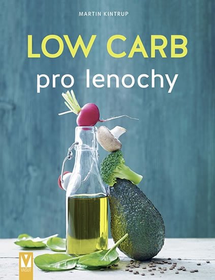 Kintrup Martin: Low Carb pro lenochy