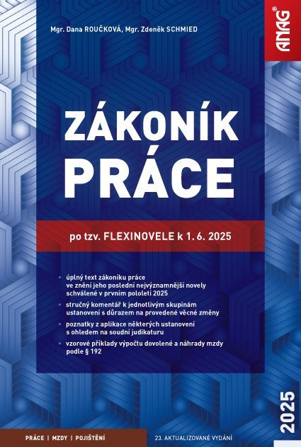Schmied Zdeněk: Zákoník práce po tzv. flexinovele k 1. 6. 2025 - sešit