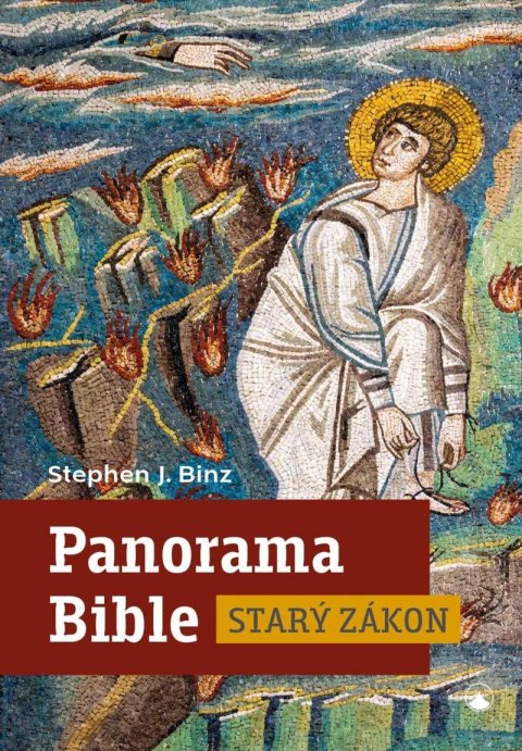 Binz Stephen J.: Panorama Bible - Starý zákon Binz Stephen J.: Panorama Bible - Starý zákon