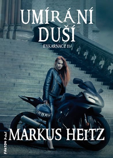Heitz Markus: Exkarnace 2 - Umírání duší Heitz Markus: Exkarnace 2 - Umírání duší