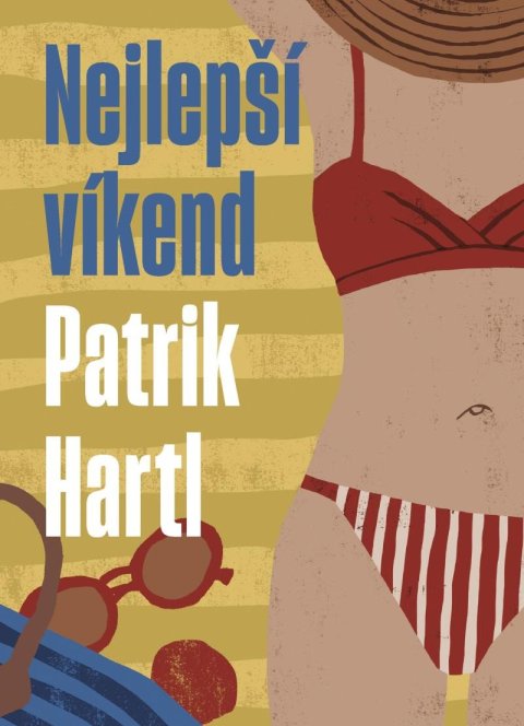 Hartl Patrik: Nejlepší víkend Hartl Patrik: Nejlepší víkend