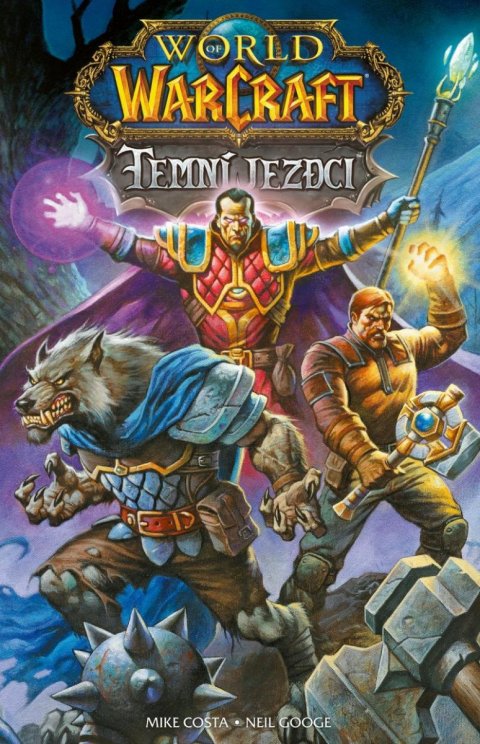 Costa Mike: World of Warcraft - Temní jezdci Costa Mike: World of Warcraft - Temní jezdci