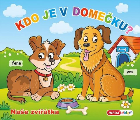 neuveden: Kdo je v domečku? Naše zvířátka