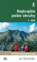 Kollár Daniel: Nejkrajšie pešie okruhy 1. diel - 25 turistických trás (slovensky)