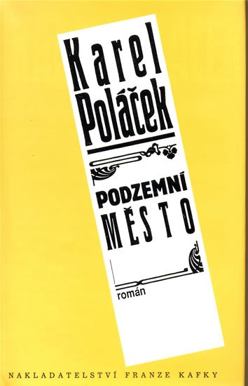 Poláček Karel: Podzemní město Poláček Karel: Podzemní město