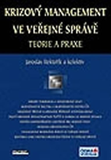 Rektořík Jaroslav: Krizový management ve veřejné správě. Teorie a praxe