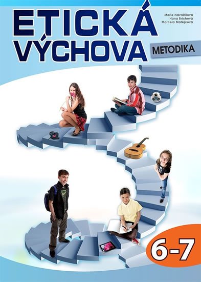 Ginterová Hana: Etická výchova - Metodika 6.-7. ročník