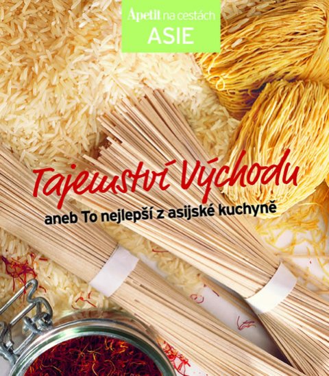 neuveden: Tajemství východu aneb To nejlepší z asijské kuchyně (Edice Apetit) neuveden: Tajemství východu aneb To nejlepší z asijské kuchyně (Edice Apetit)