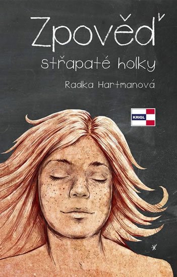 Hartmanová Radka: Zpověď střapaté holky Hartmanová Radka: Zpověď střapaté holky