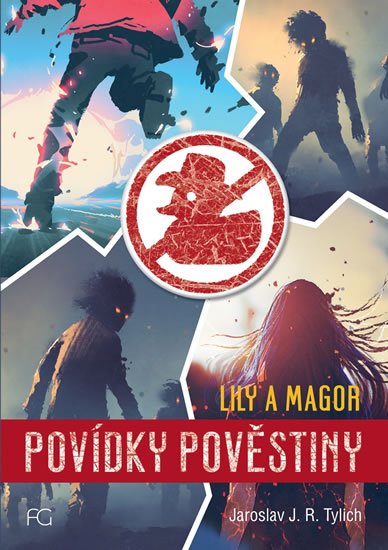 Tylich Jaroslav J.: Povídky pověstiny - Lily a Magor Tylich Jaroslav J.: Povídky pověstiny - Lily a Magor