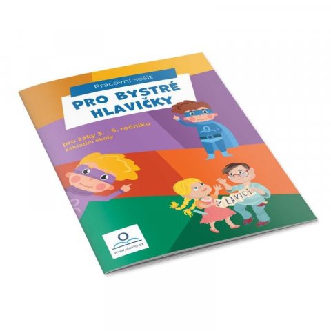 neuveden: Pro bystré hlavičky - Pracovní sešit pro žáky 3.-5. ročníku ZŠ