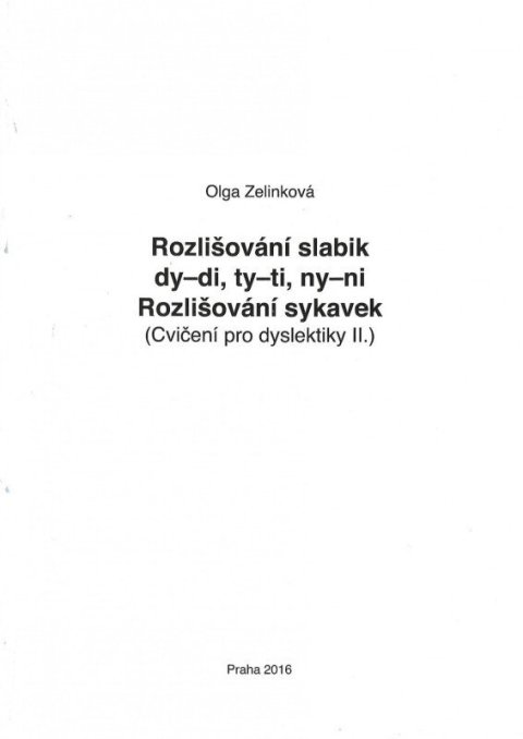 Zelinková Olga: Rozlišování slabik dy-di, ty-ti, ny-ni - Cvičení pro dyslektiky II.