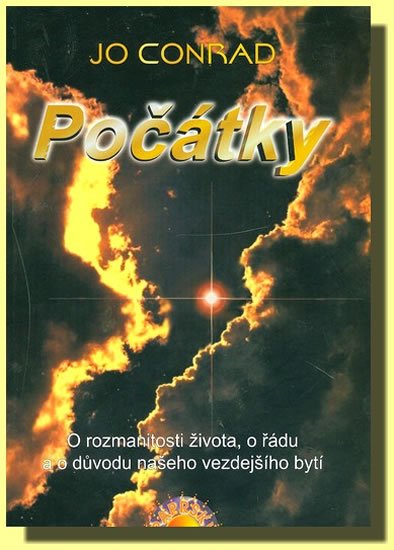 Conrad Jo: Počátky - O rozmanitosti života, o řádu a o důvodu našeho vezdejšího bytí Conrad Jo: Počátky - O rozmanitosti života, o řádu a o důvodu našeho vezdejšího bytí