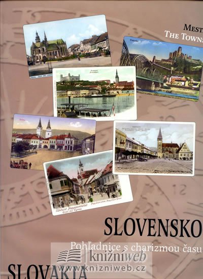 Potočná Eva: Slovensko - Pohladnice s charizmou času (slovensky/anglicky)