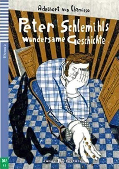von Chamisso Adelbert: Junge ELI Lektüren 2/A2: Peter Schlemihls wundersame Geschichte + Downloada