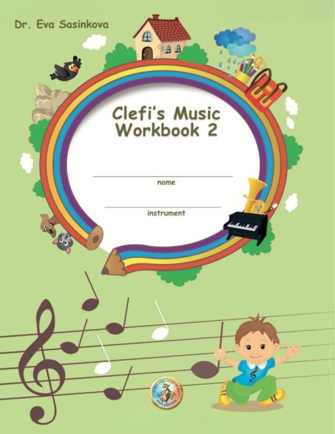 Šašinková Eva: Clefi´s Music Workbook 2 Šašinková Eva: Clefi´s Music Workbook 2