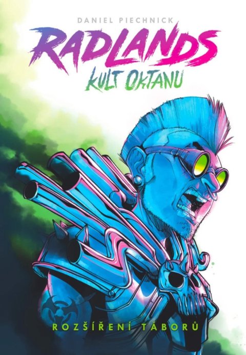 Piechnick Daniel: Radlands: Kult oktanu (rozšíření)