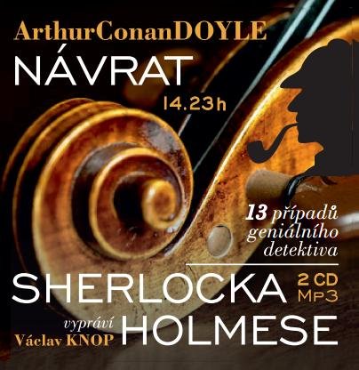 Doyle Arthur Conan: Návrat Sherlocka Holmese - 2 CDm3 (Čte Václav Knop)