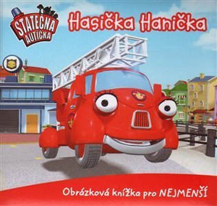 Ferner Elin: Hasička Hanička - leporelo kniha Statečná autíčka
