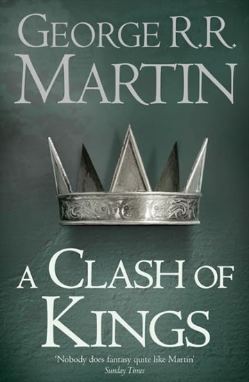 Martin George R. R.: A Clash of Kings (Reissue) Martin George R. R.: A Clash of Kings (Reissue)
