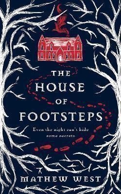 West Mathew: The House of Footsteps