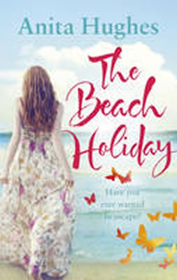 Hughes Anita: The Beach Holiday