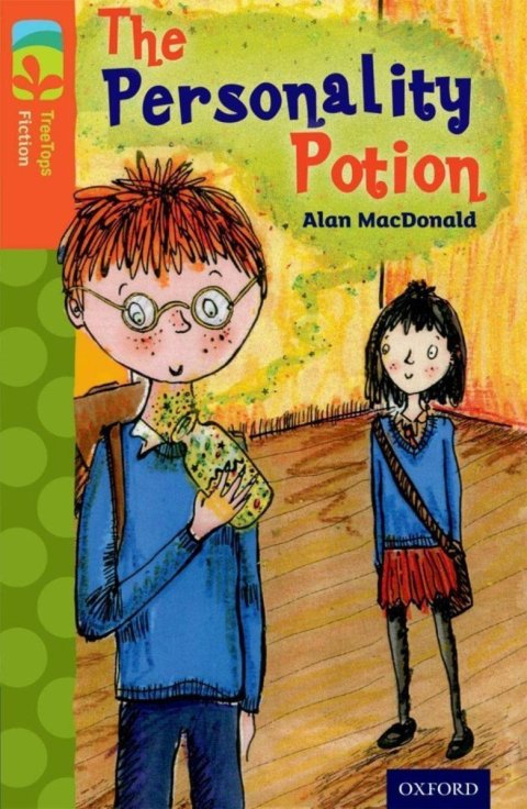 MacDonald Alan: Oxford Reading Tree TreeTops Fiction 13 The Personality Potion