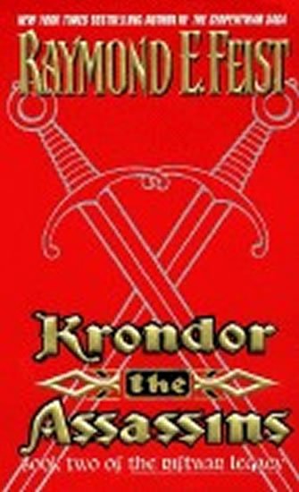 Feist Raymond E.: Krondor: The Assassins : Book Two of the Riftwar Legacy Feist Raymond E.: Krondor: The Assassins : Book Two of the Riftwar Legacy