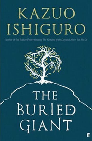 Ishiguro Kazuo: The Buried Giant