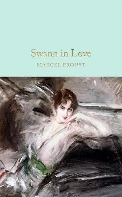 Proust Marcel: Swann In Love
