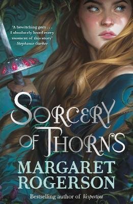 Rogerson Margaret: Sorcery of Thorns