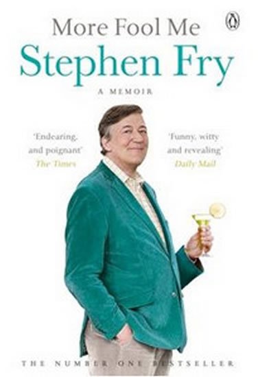 Fry Stephen: More Fool Me