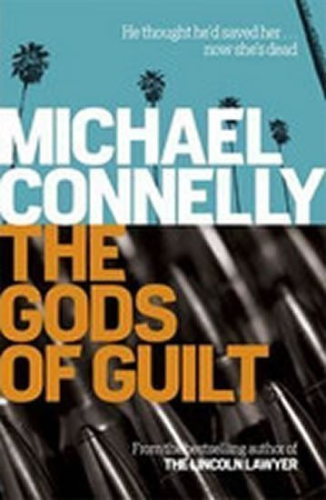 Connelly Michael: The Gods of Guilt