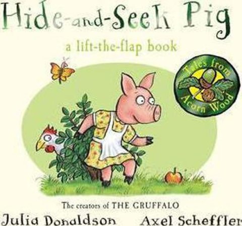 Donaldsonová Julia: Hide-And-Seek Pig - A Lift-the-Flap Book