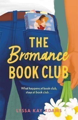 Adamsová Lyssa Kay: The Bromance Book Club
